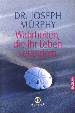 Joseph Murphy - Wahrheiten, die Ihr Leben verändern. Das Leben bejahen - Preis vom 16.10.2026 11:41:07 h
