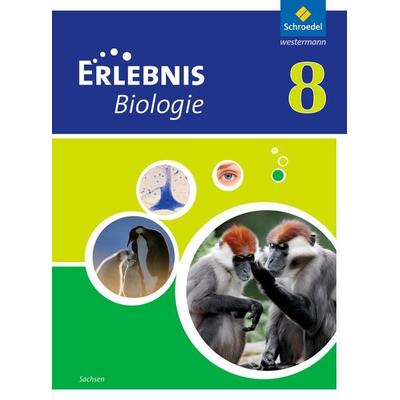 Erlebnis Biologie - Ausgabe 2012 für Sachsen, Gebundene Ausgabe von , Schroedel, 978-3-507-77602-9