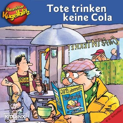 Kommissar Kugelblitz - Tote trinken keine Cola - Ursel Scheffler, Audio, 4001504140748