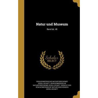 Natur und Museum; Band bd. 48, Gebundene Ausgabe von , Creative Media Partners, LLC, 978-1-371-36063-4