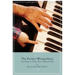 The Perfect Wrong Note, Sachbücher von William Westney