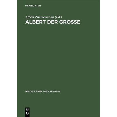 Albert der Große, Gebundene Ausgabe von Albert Zimmermann, De Gruyter, 978-3-11-008602-7