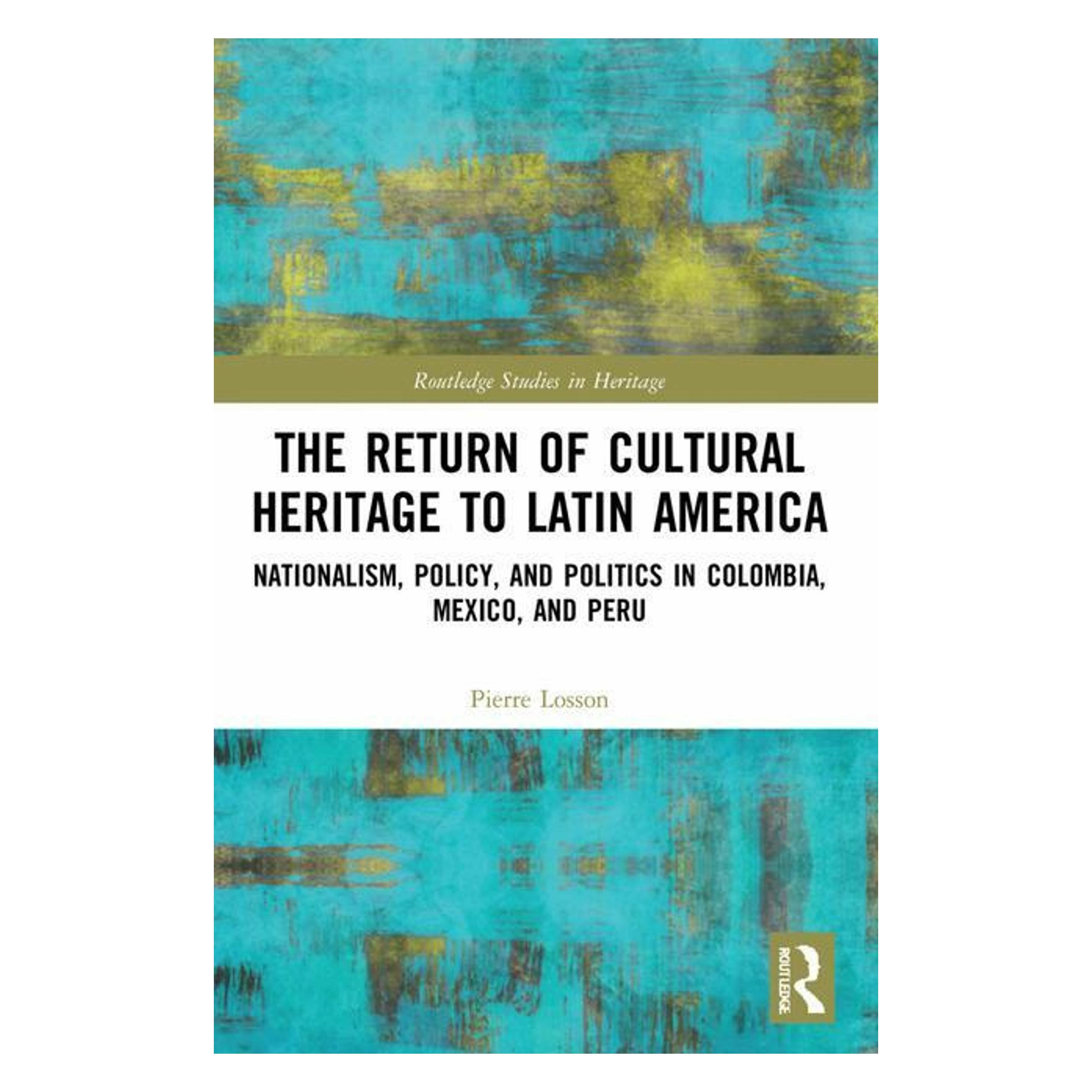 Taylor & Francis The Return of Cultural Heritage to Latin America (Englisch, Softcover) (36892260)