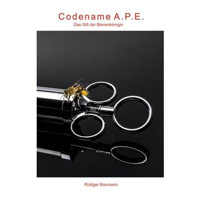 Codename A.P.E., Taschenbuch von Rüdiger Baumann, Twentysix Crime, 978-3-7407-8296-2