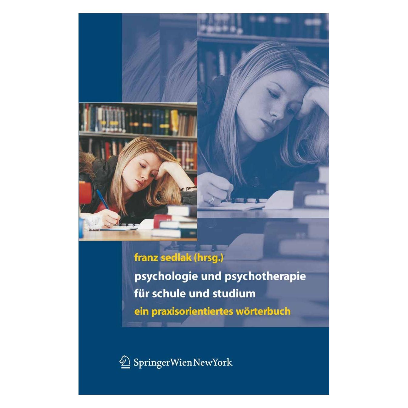 Springer Psychologie und Psychotherapie für Schule und Studium (Deutsch, Hardcover, Franz Sedlak) (9783211336205)