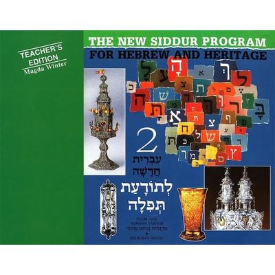 The New Siddur Program: Book 2 - Teacher's Edition, Taschenbuch von Behrman House, Behrman House Publishing, Inc., 978-0-87441-514-8