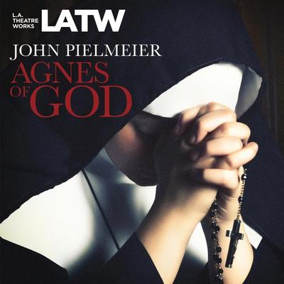 Agnes of God - John Pielmeier, Audio, 9781580814010