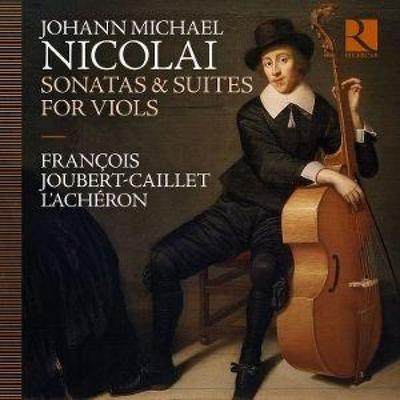 Nicolai: Sonaten und Suiten für Violen - Francois Joubert-Caillet,LAchron, CD