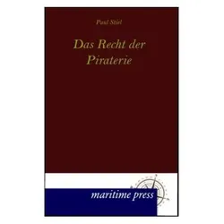 Das Recht der Piraterie, Fachbücher von Paul Stiel