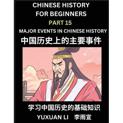 Chinese History (Part 15) - Major Events in Chinese History, Learn Mandarin Chinese language and Culture, Easy Lessons for Beginners to Learn Reading