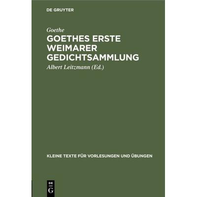 Goethes erste Weimarer Gedichtsammlung, Gebundene Ausgabe von Goethe, De Gruyter Oldenbourg, 978-3-11-125371-8