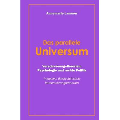 Das parallele Universum, Taschenbuch von Annemarie Lammer, Epubli, 978-3-7565-2894-3