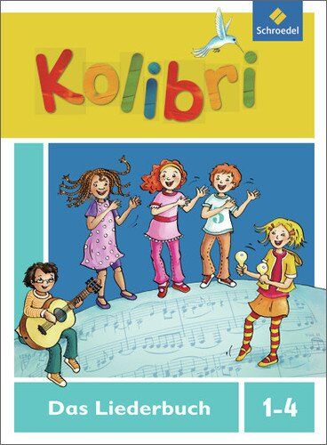 Kolibri: Liederbuch - Ausgabe 2012: Liederbuch 1-4 (Kolibri - Musikbücher, Band 7) - Preis vom 09.10.2026 07:28:09 h