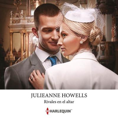 Rivales en el altar - Julieanne Howells, Audio, 9788410620063