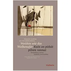 Weithin wie das Wolkenufer /Kuin on pitkät pilven rannat, Belletristik von Manfred Peter Hein