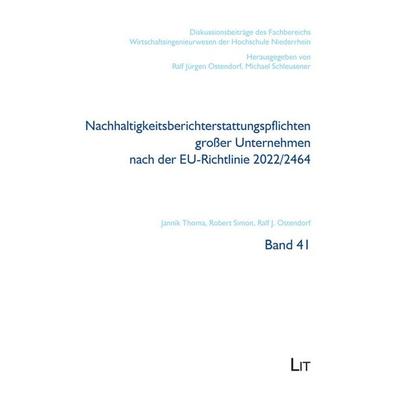 Nachhaltigkeitsberichterstattungspflichten großer Unternehmen nach der EU-Richtlinie 2022/2464, Taschenbuch von Jannik Thoma,Robert Simon,Ralf J.