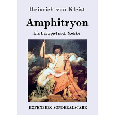 Amphitryon, Taschenbuch von Heinrich Kleist, Hofenberg, 978-3-8430-8096-5
