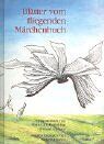 Hans-Curt Flemming - Blätter vom fliegenden Märchenbuch: Geschichten für kindliche Gemüter jeden Alters - Preis vom 11.10.2026 03:10:56 h