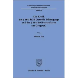 Die Kritik des 184i StGB (Sexuelle Belstigung) und des 184j StGB (Straftaten aus Gruppen), Fachbücher von Meltem Tan