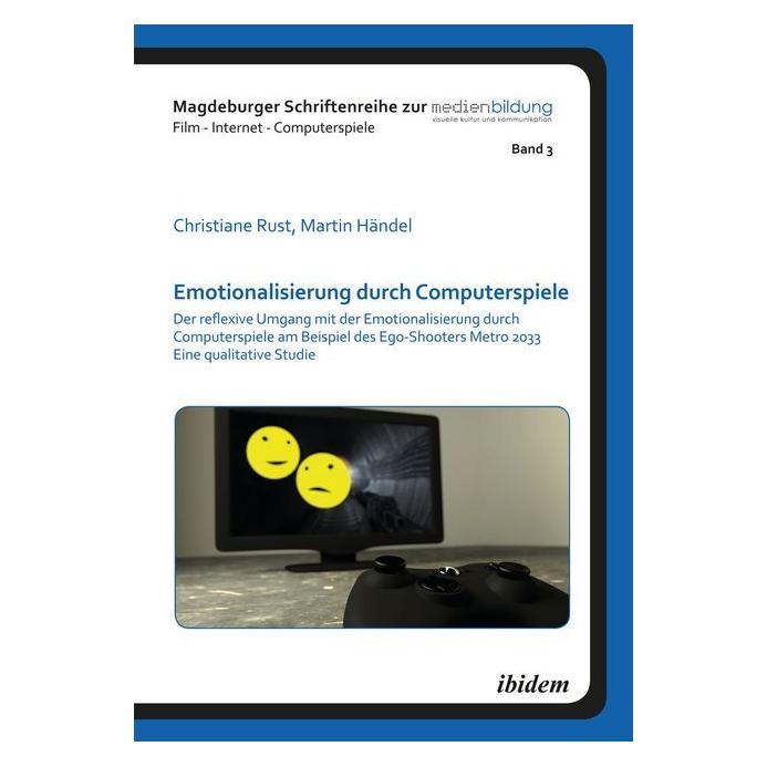 ibidem Emotionalisierung durch Computerspiele (Deutsch, Softcover, Christiane Rust, Martin Händel) (51352617)
