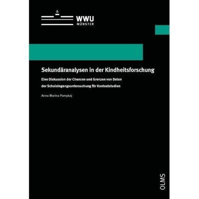 Sekundäranalysen in der Kindheitsforschung, Taschenbuch von Anna Marina Pomykaj, Georg Olms Verlag, 978-3-487-16180-8