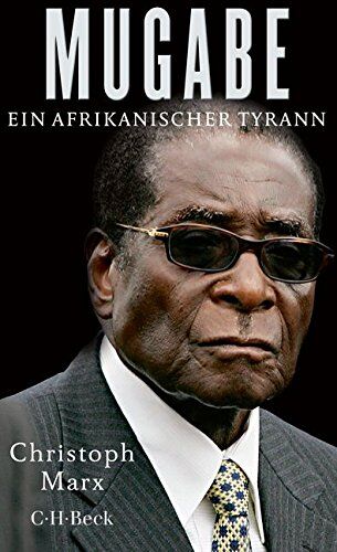 Christoph Marx - Mugabe: Ein afrikanischer Tyrann - Preis vom 30.09.2026 22:30:23 h