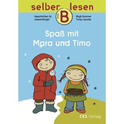 Spaß mit Mara und Timo, Geheftet von Birgit Sommer, CES Clever erstes Selberlesen, 978-3-933651-34-1