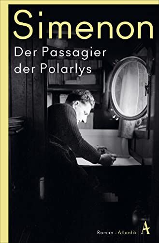 Georges Simenon - Der Passagier der Polarlys: Die großen Romane - Preis vom 13.10.2026 19:28:25 h