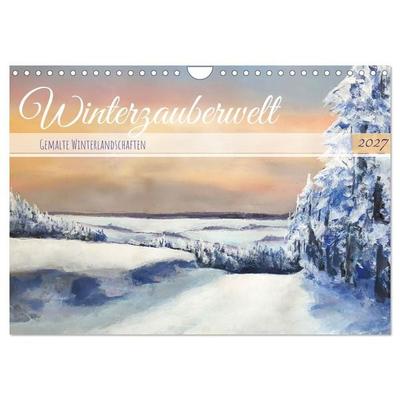 Winterzauberwelt - Gemalte Winterlandschaften (Wandkalender 2027 DIN A4 quer), CALVENDO Monatskalender