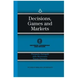 Decisions, Games and Markets, Fachbücher von Aldo Montesano, Fausto Panunzi, Pierpaolo Battigalli