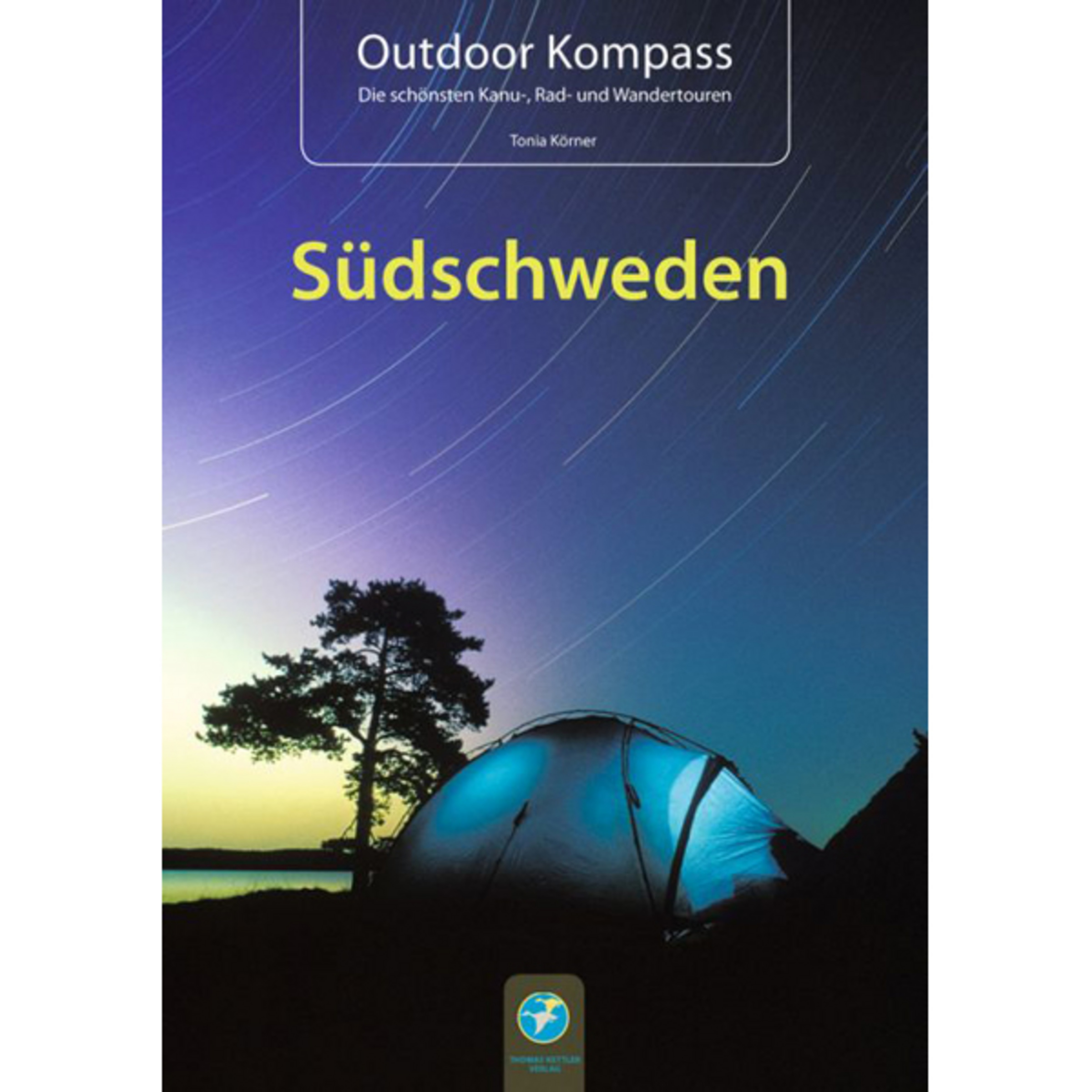 Thomas Kettler Verlag Südschweden Outdoor Kompass Sonstige Outdoor Literatur
