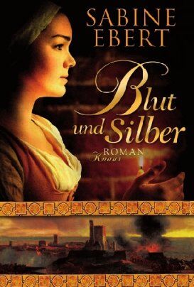 Sabine Ebert - Blut und Silber: Roman - Preis vom 19.10.2026 19:33:35 h