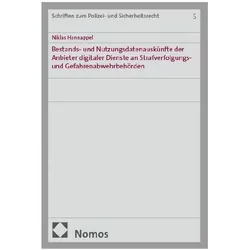 Bestands- und Nutzungsdatenauskünfte der Anbieter digitaler Dienste an Strafverfolgungs- und, Fachbücher von Niklas Hannappel