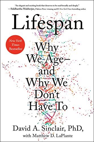 Sinclair PhD, David A. - Lifespan: Why We Age―and Why We Don't Have To - Preis vom 09.10.2026 07:28:09 h