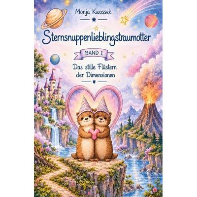 Das stille Flüstern der Dimensionen, Gebundene Ausgabe von Monja Kwossek, Tredition, 978-3-567-03355-1