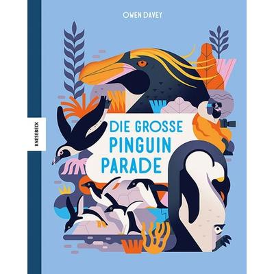 Die große Pinguinparade, Gebundene Ausgabe von Owen Davey, Knesebeck, 978-3-95728-706-9