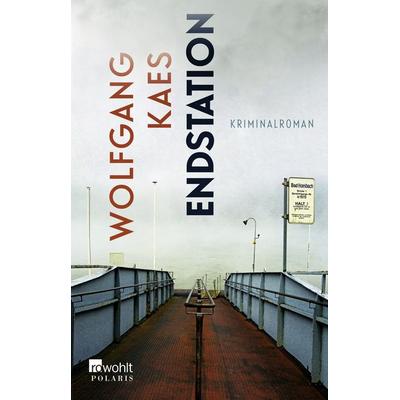 Endstation, Taschenbuch von Wolfgang Kaes, Rowohlt Taschenbuch