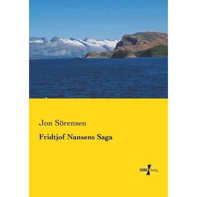 Fridtjof Nansens Saga, Taschenbuch von Jon Sörensen, BoD - Books on Demand, 978-3-95610-795-5