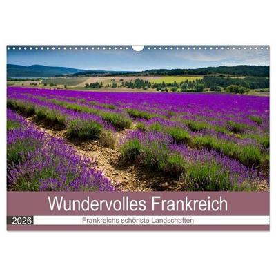 Wundervolles Frankreich (Wandkalender 2026 DIN A3 quer), CALVENDO Monatskalender