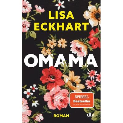 Omama, Taschenbuch von Lisa Eckhart, dtv