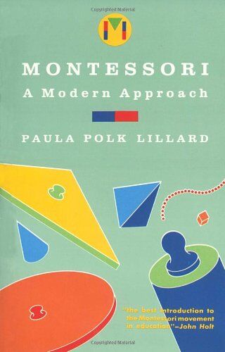PAULA POLK LILLARD - Montessori: A Modern Approach - Preis vom 02.10.2026 23:42:20 h