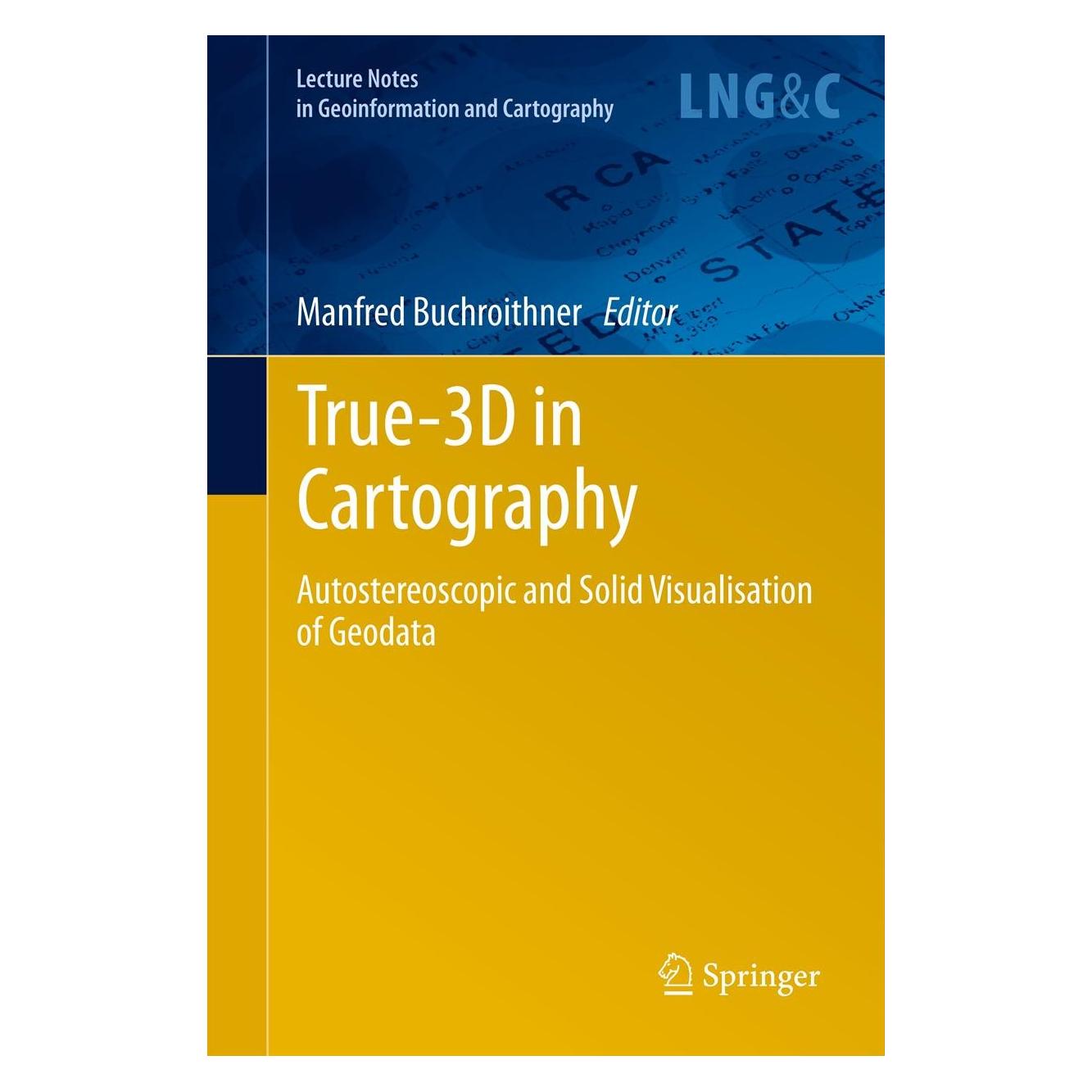 Springer True-3D in Cartography (Englisch, Hardcover, Manfred Buchroithner) (9783642122712)