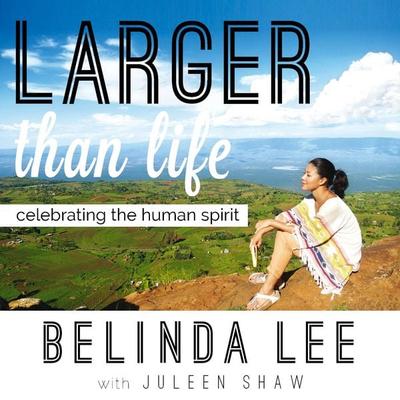 Larger than Life: Celebrating the Human Spirit - Belinda Lee, Audio, 9789152168592
