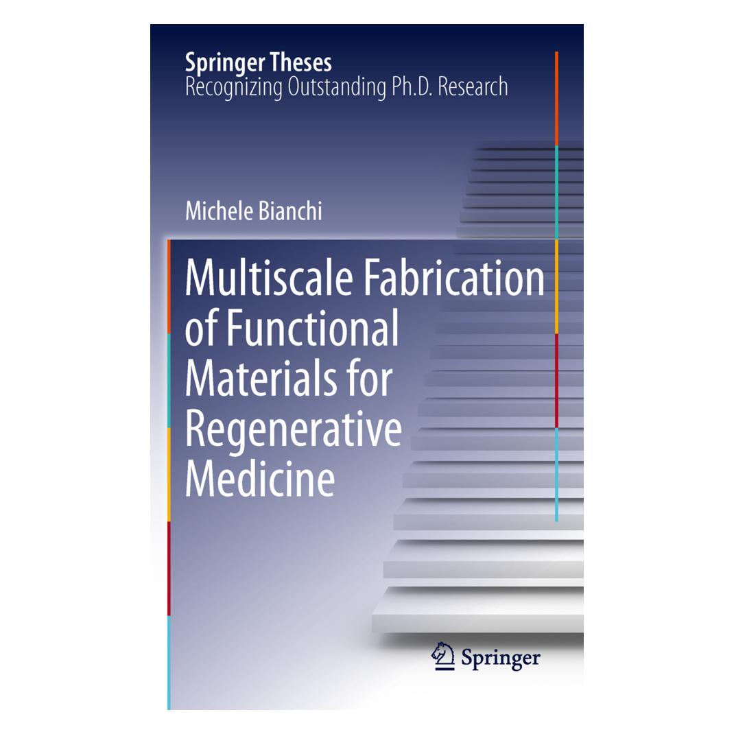 Springer Multiscale Fabrication of Functional Materials for Regenerative Medicine (Englisch, Softcover, Michele Bianchi) (55549148)