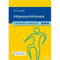 Therapie-Basics Körperpsychotherapie, Fachbücher von Alexandra de Carvalho
