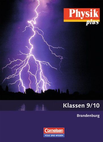 Mikelskis, Prof. Dr. Helmut F. - Physik plus - Brandenburg: 9./10. Schuljahr - Schülerbuch - Preis vom 10.10.2026 11:48:34 h