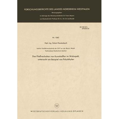 Das Fließverhalten von Kunststoffen im Walzspalt, untersucht am Beispiel von Polyäthylen, Taschenbuch von Robert Rautenbach, VS Verlag für
