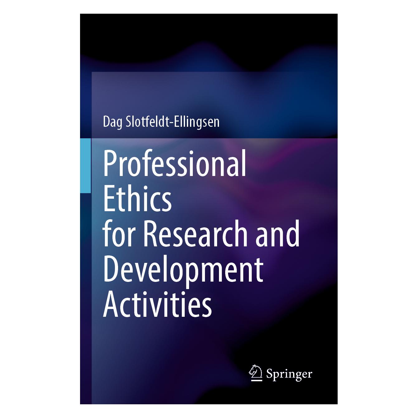 Springer Professional Ethics for Research and Development Activities (Englisch, Softcover, Dag Slotfeldt-Ellingsen) (57012334)