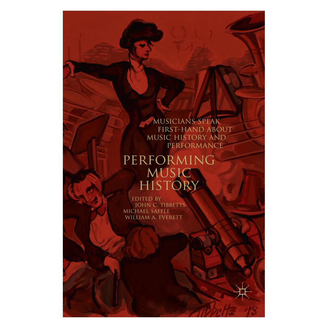 Springer Performing Music History (Englisch, Softcover, John C. Tibbetts, Michael Saffle, William A. Everett) (56107394)