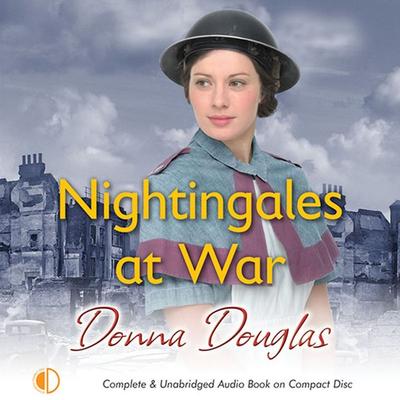 Nightingales at War - Donna Douglas, Audio, 9781407957258